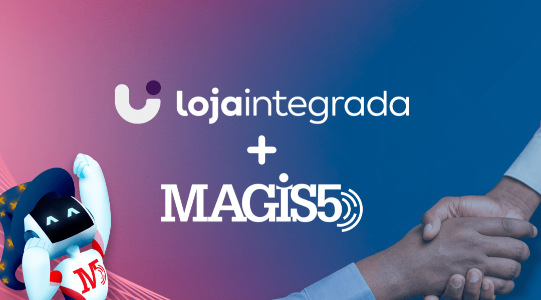 Magis5 e Loja Integrada firmam parceria e você já pode integrar sua loja online ao hub