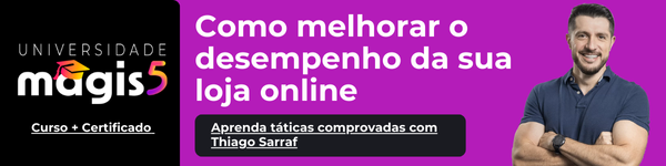 Banner do curso da Universidade Magis5 para melhorar o desempenho da sua loja online com o especialista Thiago Sarraf.